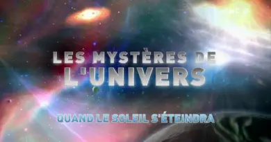 L’Univers Et Ses Mystères – S05E08 – Quand Le Soleil S’Eteindra [FINAL] [HD]