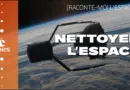 [Podcast] Comment on nettoie l’espace ?