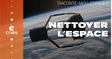 [Podcast] Comment on nettoie l’espace ?