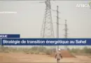 Afrique : « Desert to Power », une stratégie de transition énergétique des pays du Sahel