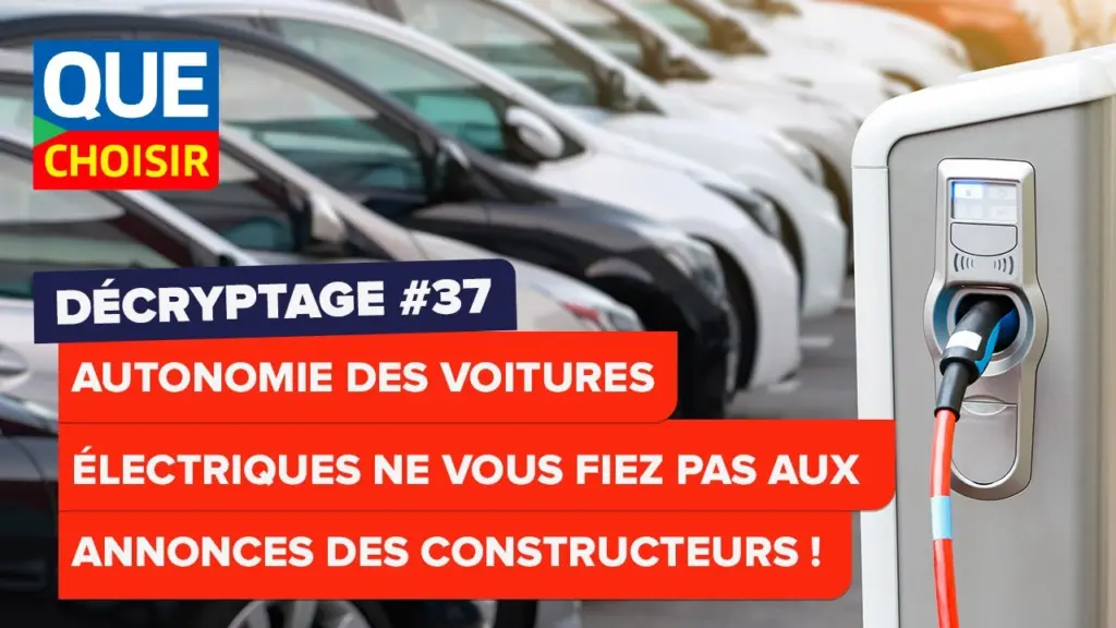 Autonomie des voitures électriques, ne vous fiez pas aux annonces de constructeurs I UFC Que Choisir