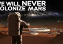 Believe Me, We Earthlings Will Never Colonize Mars!
