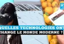ChangeNow : Les technologies qui ont changé le monde
