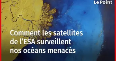 Comment les satellites de l’ESA surveillent nos océans menacés