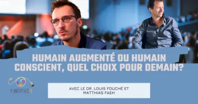 {Conférence} Dr.Louis Fouché & Matthias Faeh: humain augmenté ou humain conscient?