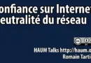 Confiance sur Internet : neutralité du réseau