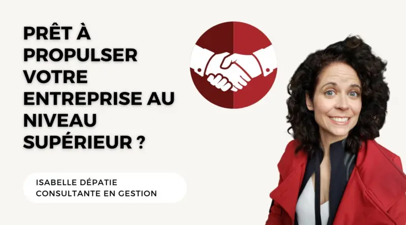 Consultante en Gestion – Experte en développement de nouvelles technologies –  Isabelle Dépatie
