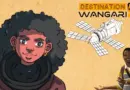 📕 »DESTINATION WANGARI ! » : que vont faire des « AFRONAUTES » dans une station orbitale ? 🌍📡🛰️🛸🚀👩🏾‍🚀