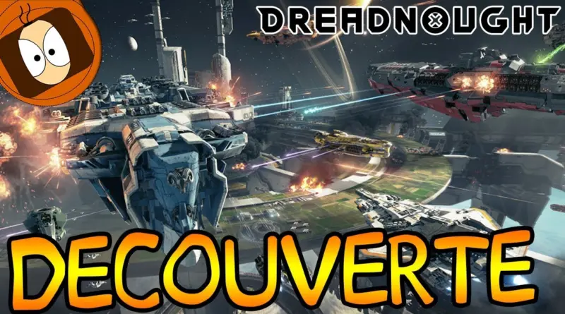 DREADNOUGHT : COMBAT DE VAISSEAUX DANS L’ESPACE !