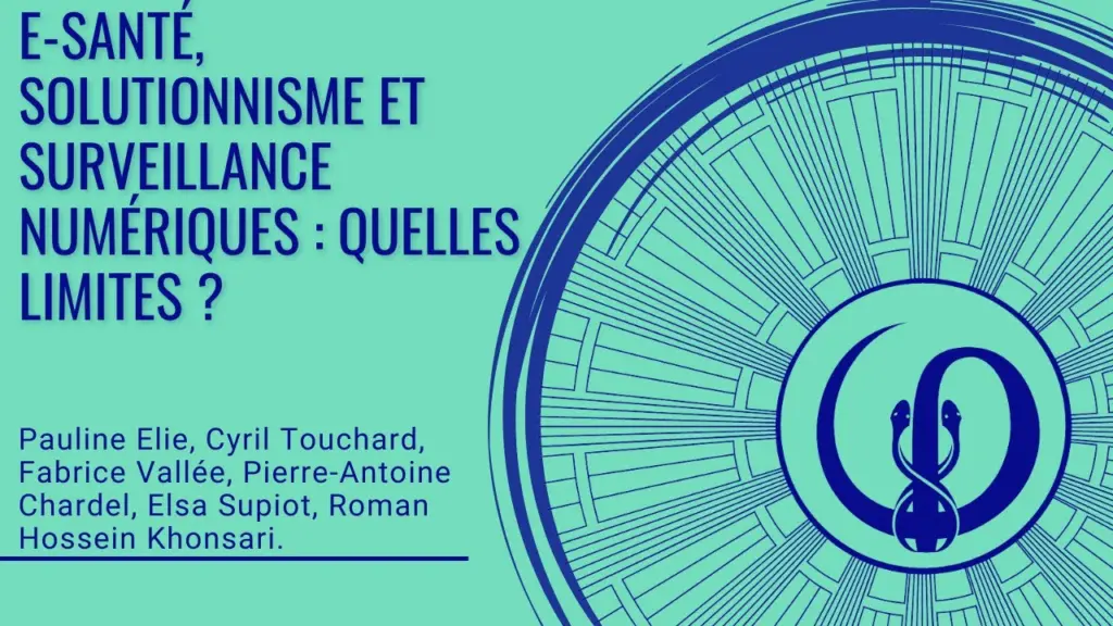 E-santé, solutionnisme et surveillance numérique : quelles limites ?