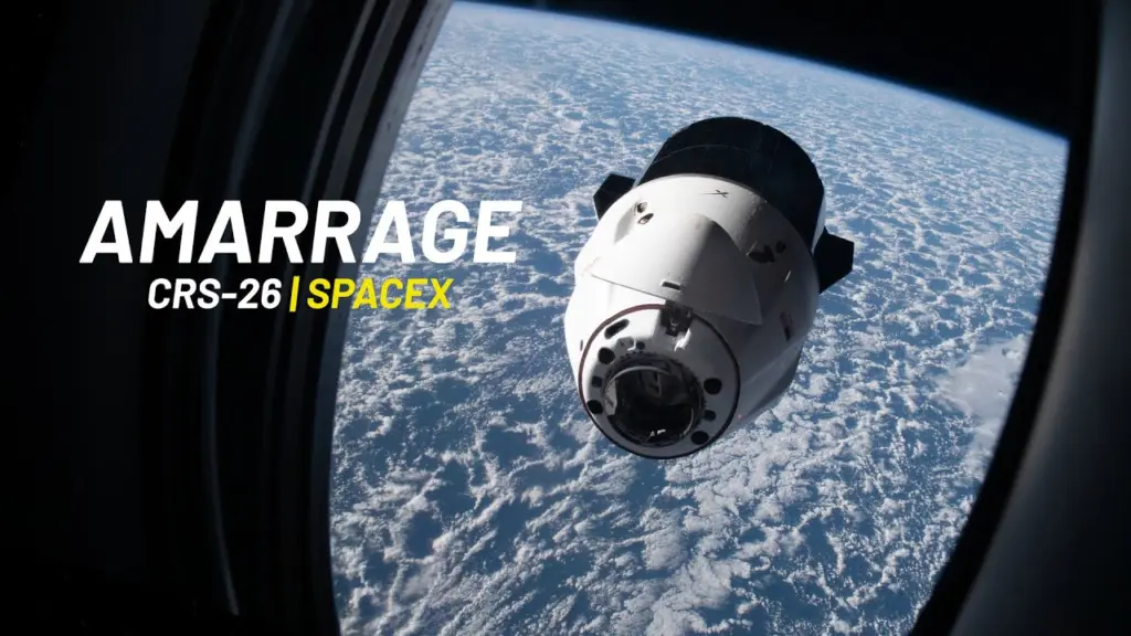 🔴 EN DIRECT AMARRAGE SPACEX CRS-26 À LA STATION SPATIALE INTERNATIONALE