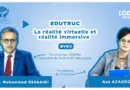 Edutruc reçoit Pr Mohamed Essaaidi : Réalité virtuelle et technologies immersives !