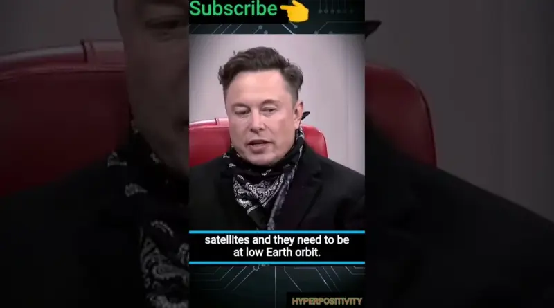 Elon musk Explain, Why Starlink Satellites are in Low Orbit 💫