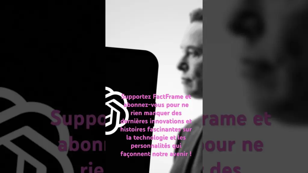 #ElonMusk #OpenAI #IntelligenceArtificielle #RévolutionTechnologique #Innovation #VisionFuturiste