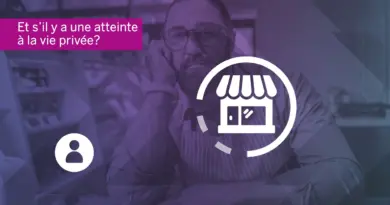 Et s’il y a une atteinte à la vie privée?