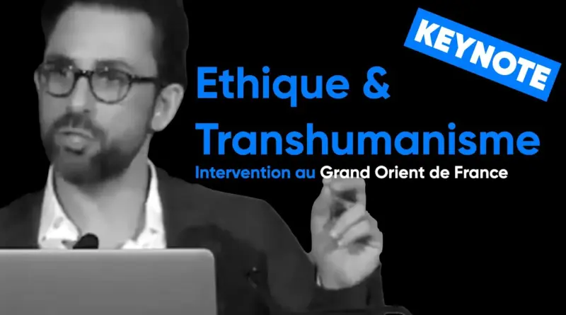 Ethique et Transhumanisme