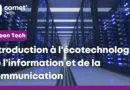 GREEN TECH : Introduction à l’écotechnologie de l’information et de la communication 🌱