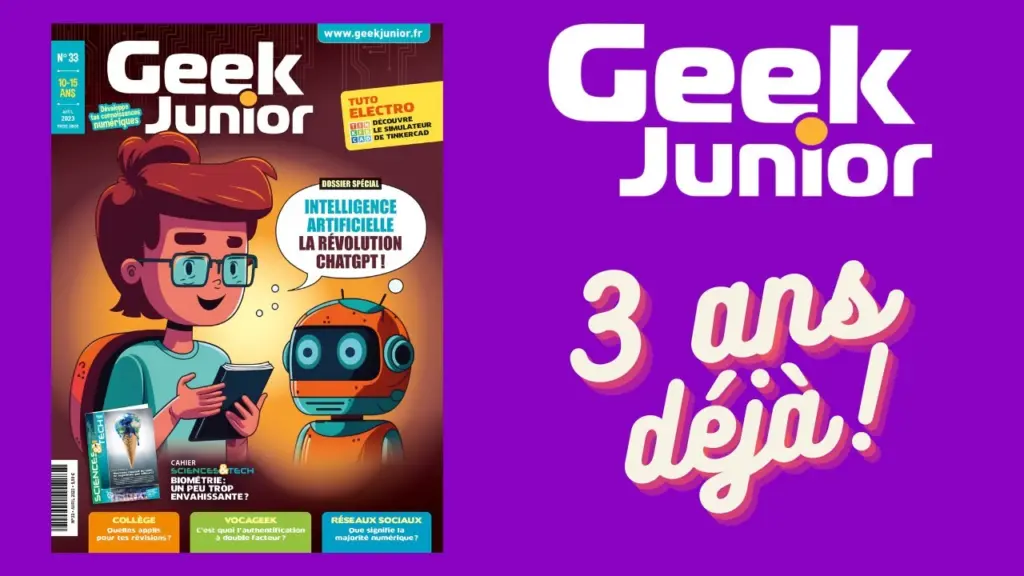 Geek Junior, le premier magazine de culture numérique des ados depuis 3 ans !