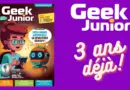 Geek Junior, le premier magazine de culture numérique des ados depuis 3 ans !