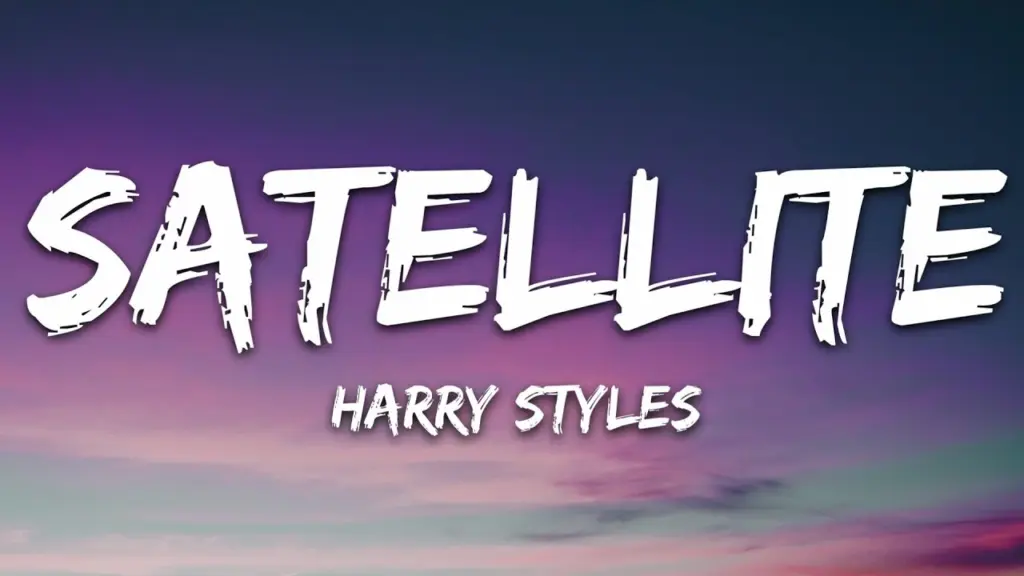 Harry Styles – Satellite (Lyrics)