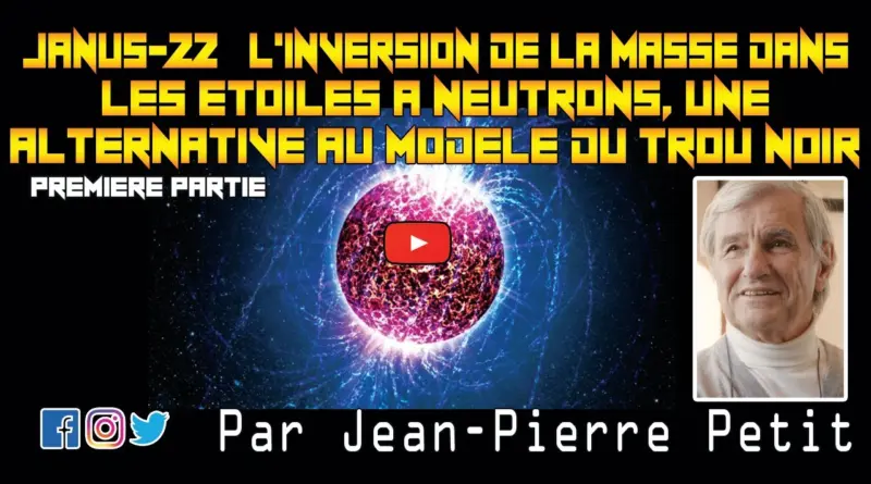 JANUS 22.1 L’inversion de la masse dans les étoiles à neutrons, une alternative au modèle…