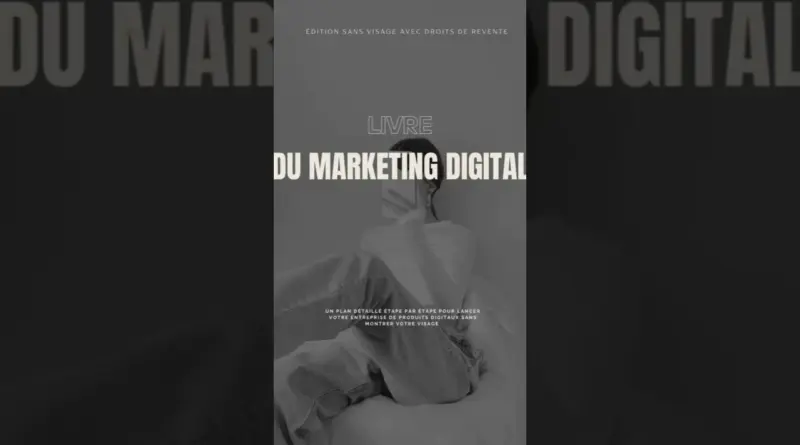 LANCER SON ENTREPRISE SANS MONTRER SON VISAGE – DIGITAL MARKETING