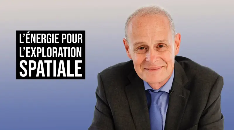 L’ÉNERGIE POUR L’EXPLORATION SPATIALE
