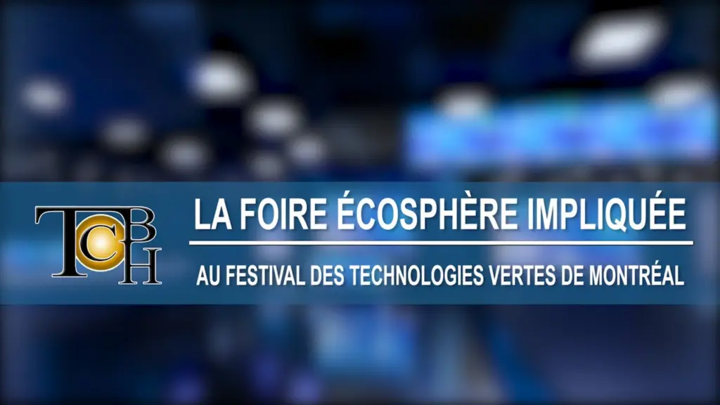 La FOIRE ÉCOSPHÈRE impliquée au Festival des technologies vertes de Montréal