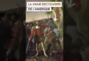 La VRAIE Découvert de l’AMÉRIQUE