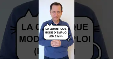 La quantique mode d’emploi (vidéo n°426)