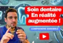La réalité augmentée au service du DENTISTE