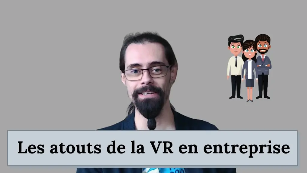 La réalité virtuelle pour mieux travailler en entreprise !