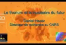 Le Thorium et Le nucléaire du futur – Daniel HEUER – Sels fondus – CEA DSM