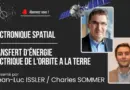 L’électronique spatial / Transfert d’énergie électrique de l’orbite à la terre – CNES/CALTECH