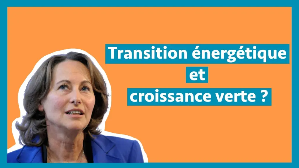 Les enjeux de la croissance verte et de la transition énergétique
