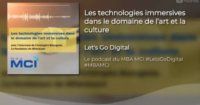 [#MBAMCI Let’s Go Digital] – Les technologies immersives dans l’art et la culture