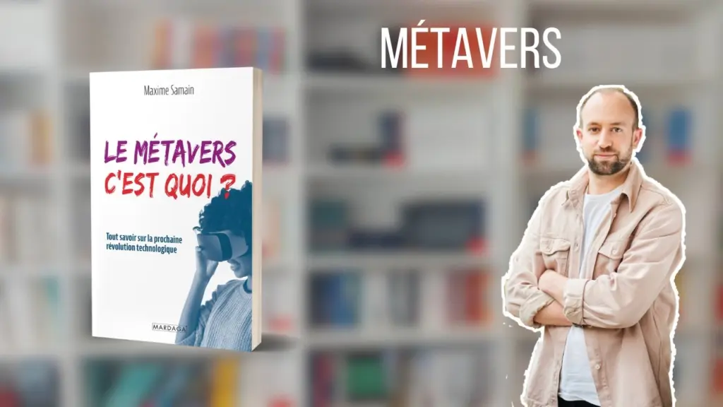 🌐 Maxime Samain – Le métavers, c’est quoi ? 📖
