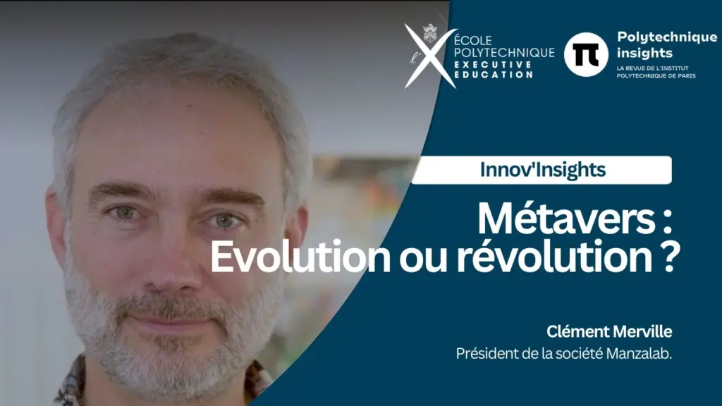 Métavers : Évolution ou révolution ? Épisode #2 : Clément Merville