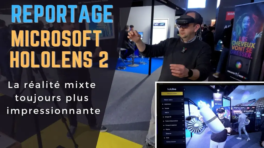 Microsoft Hololens 2 : vers une RÉALITÉ MIXTE toujours PLUS IMPRESSIONNANTE !