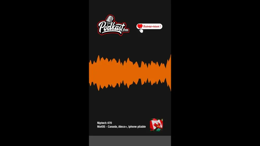 Niptech 470 – MatOS – Canada, Alexa+, iPhone pliable