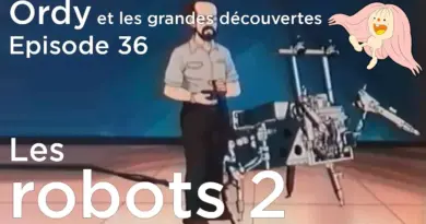 Ordy et les grandes découvertes – Episode 36 – Robots – Partie 2