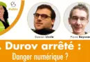 Pavel Durov arrêté : danger pour les libertés numériques ?