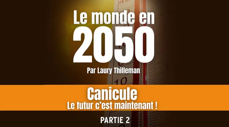 [Podcast] LE MONDE EN 2050, par Laury Thilleman – Partie 2