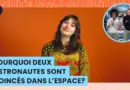 Pourquoi deux astronautes sont coincés dans l’espace? | MAJ