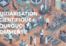 Pourquoi la vulgarisation scientifique est cruciale pour notre monde ?