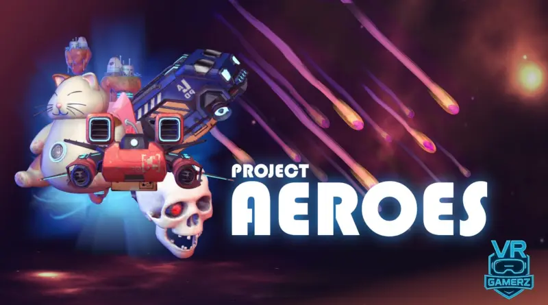 Project AEROES Meta Quest : Un gameplay unique en réalité mixte ! VR-gamerz.fr I Trailer