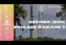 [Rediffusion] Dernier (non) roulage d’Ariane 5 vers son pas de tir