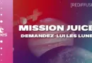[Rediffusion] Mission JUICE : demandez-lui les lunes !