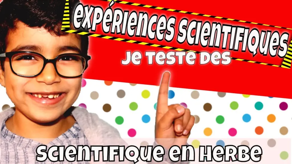Scientifique En Herbe , je teste des expériences scientifiques.