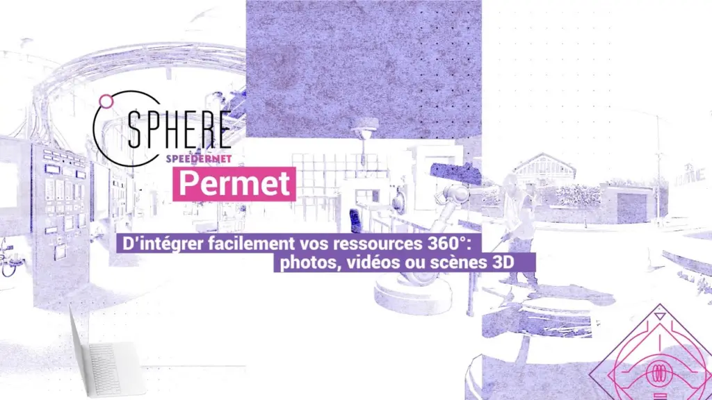 Speedernet Sphere : Créez vos expériences immersives en toute autonomie !